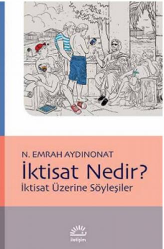 Kurye Kitabevi - İktisat Nedir İktisat Üzerine Söyleşiler