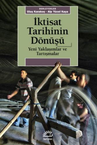 Kurye Kitabevi - İktisat Tarihinin Dönüşü Yeni Yaklaşımlar ve Tartışma