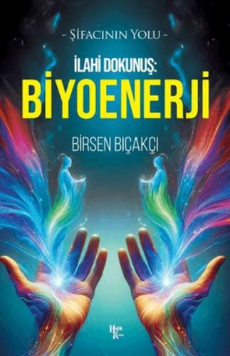 Kurye Kitabevi - İlahi Dokunuş: Biyoenerji