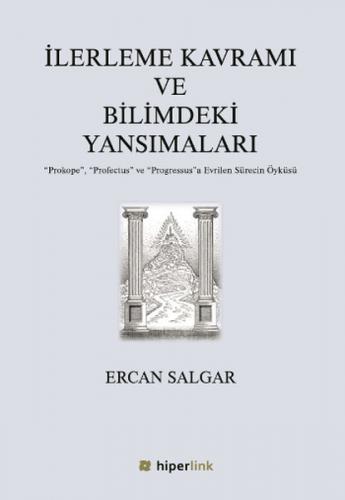 Kurye Kitabevi - İlerleme Kavramı ve Bilimdeki Yansımaları