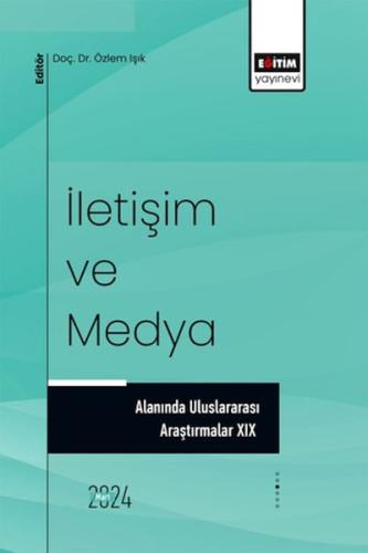 Kurye Kitabevi - İletişim Ve Medya Alanında Uluslararası Araştırmalar 