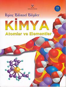 Kurye Kitabevi - İlginç Bilimsel Bilgiler Kimya Atomlar ve Elementler