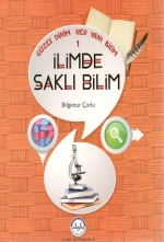 Kurye Kitabevi - İlimde Saklı Bilim-Güzel Dinim Her Yanı Bilim 1