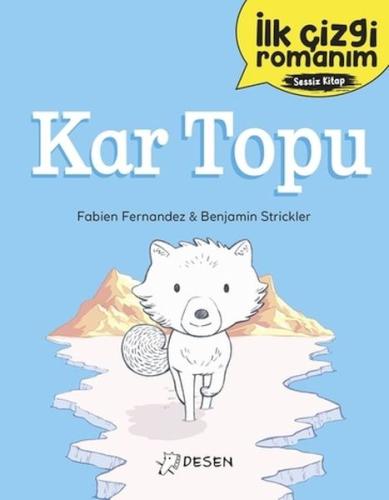 Kurye Kitabevi - İlk Çizgi Romanım - Kar Topu