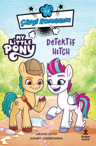 Kurye Kitabevi - İlk Çizgi Romanım My Little Pony-Dedektif Hitch