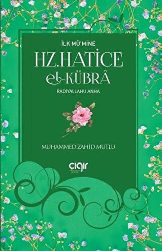 Kurye Kitabevi - İlk Mü’mine Hz. Hatice el-Kübrâ (r.a)