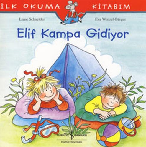 Kurye Kitabevi - Elif'in Maceraları: Elif Kampa Gidiyor