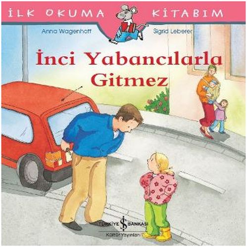 Kurye Kitabevi - İnci Yabancılarla Gitmez Ilk Okuma Kitabım