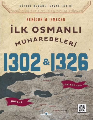 Kurye Kitabevi - İlk Osmanlı Muharebeleri Bafeus 1302 & Pelekanon 1326