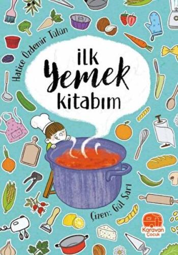 Kurye Kitabevi - İlk Yemek Kitabım