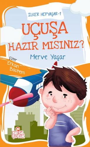 Kurye Kitabevi - İlker Hepyaşar 1 - Uçuşa Hazır mısınız?