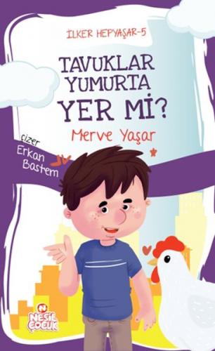 Kurye Kitabevi - İlker Hepyaşar 5 - Tavuklar Yumurta Yer mi?