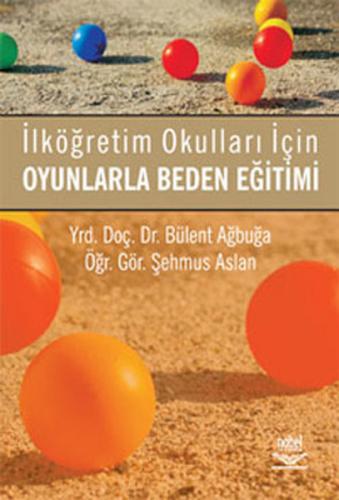 Kurye Kitabevi - İlköğretim Okulları İçin Oyunlarla Beden Eğitimi