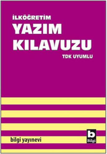 Kurye Kitabevi - Bilgi İlköğretim Yazım Kılavuzu (TDK Uyumlu)