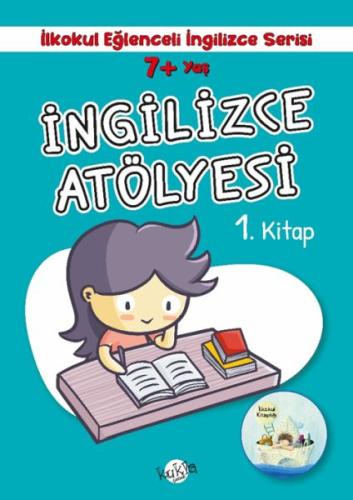 Kurye Kitabevi - İlkokul Eğlenceli İngilizce - İngilizce Atölyesi 1. K