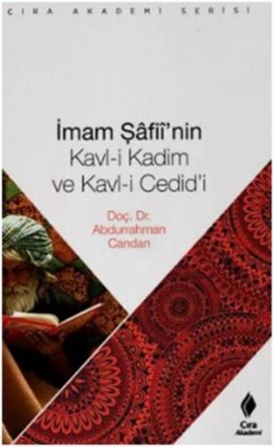 Kurye Kitabevi - İmam Şafii’nin Kavl-i Kadim ve Kavl-i Cedid’i