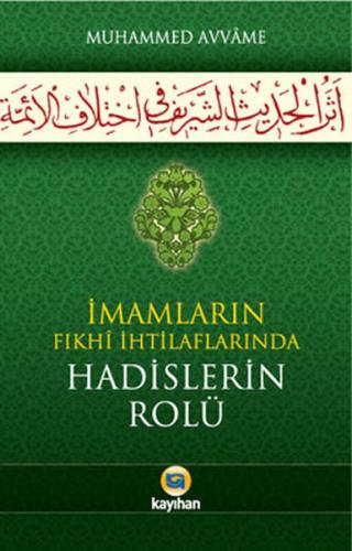 Kurye Kitabevi - İmamların Fıkhi İhtilaflarında Hadislerin Rolü