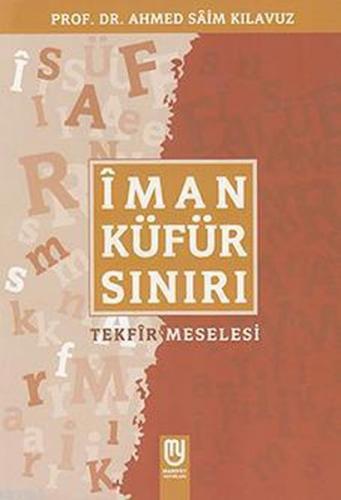 Kurye Kitabevi - İman Küfür Sınırı Tekfir Meselesi