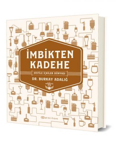 Kurye Kitabevi - İmbikten Kadehe Distile İçkiler Dünyası