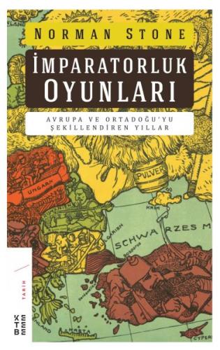 Kurye Kitabevi - İmrapatorluk Oyunları - Avrupa ve Ortadoğu’yu Şekille