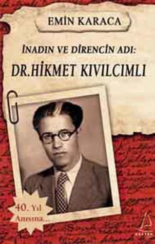 Kurye Kitabevi - İnadın Ve Direncin Adı: Dr. Hikmet Kıvılcımlı