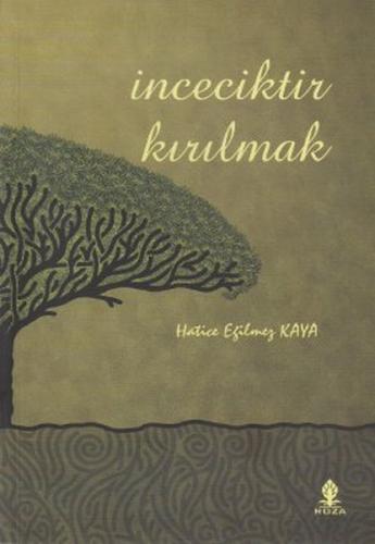 Kurye Kitabevi - İnceciktir Kırılmak