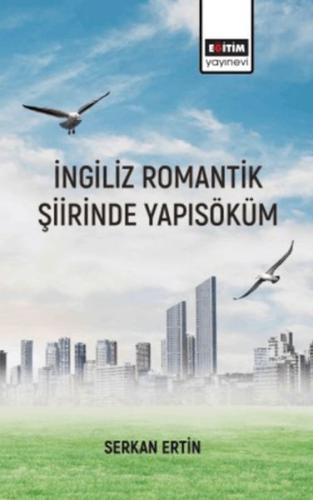 Kurye Kitabevi - İngiliz Romantik Şiirinde Yapı Söküm