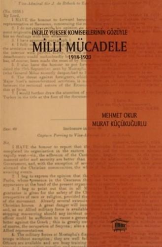 Kurye Kitabevi - İngiliz Yüksek Komiselerinin Gözüyle Milli Mücadele 1