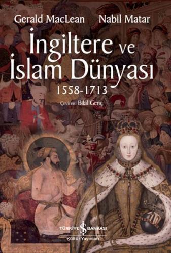 Kurye Kitabevi - Ingiltere ve Islam Dünyasi1558 - 1713