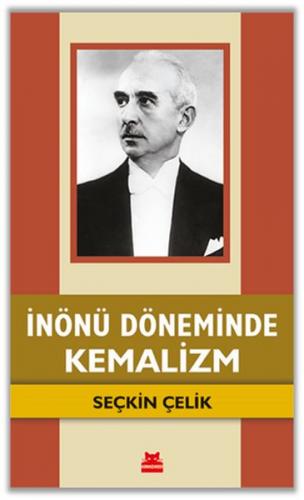 Kurye Kitabevi - İnönü Döneminde Kemalizm