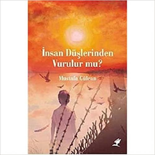 Kurye Kitabevi - İnsan Düşlerinden Vurulur mu