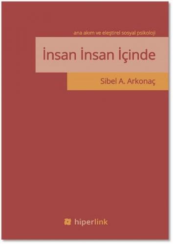 Kurye Kitabevi - İnsan İnsan İçinde-Ana Akım ve Eleştirel Sosyal Psiko