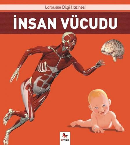 Kurye Kitabevi - İnsan Vücudu-Larousse İlk Bilgi Hazinesi