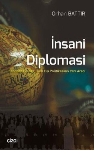 Kurye Kitabevi - İnsani Diplomasi-Teoriden Pratiğe Türk Dış Politikası