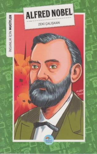 Kurye Kitabevi - İnsanlık İçin Mucitler - Alfred Nobel