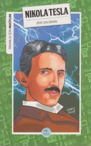 Kurye Kitabevi - İnsanlık İçin Mucitler - Nikola Tesla