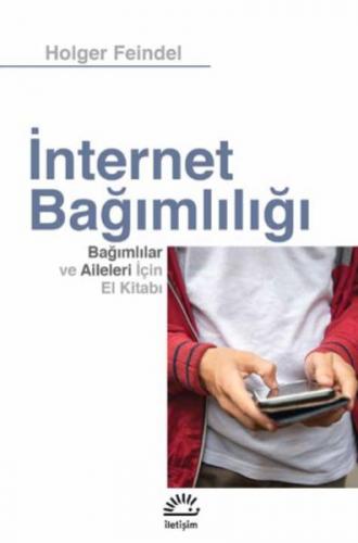 Kurye Kitabevi - İnternet Bağımlılığı-Bağımlılar ve Aileleri için El K