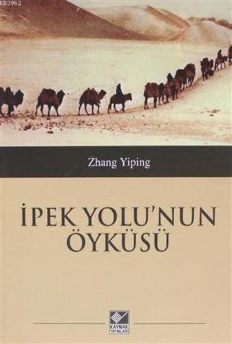 Kurye Kitabevi - İpek Yolu'nun Öyküsü