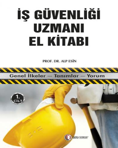 Kurye Kitabevi - İş Güvenliği Uzmanı El Kitabı Cilt 1