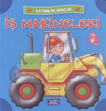 Kurye Kitabevi - İş Makineleri Kaydırılan Araçlar