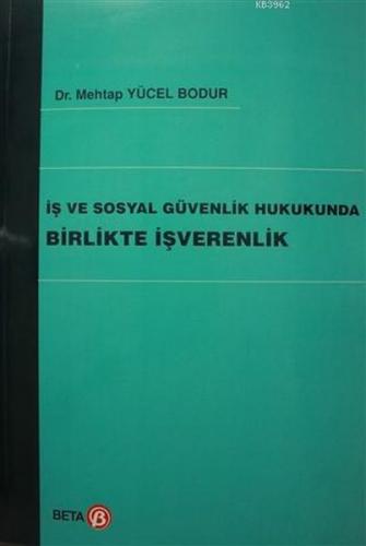 Kurye Kitabevi - İş ve Sosyal Güvenlik Hukukunda Birlikte İşverenlik