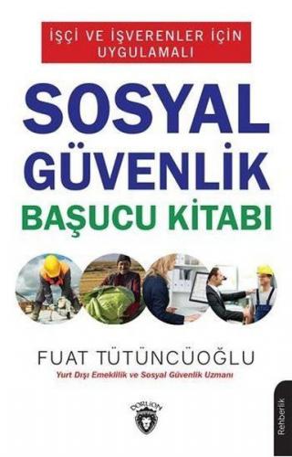 Kurye Kitabevi - İşçi ve İşverenler İçin Uygulamalı Sosyal Güvenlik Ba