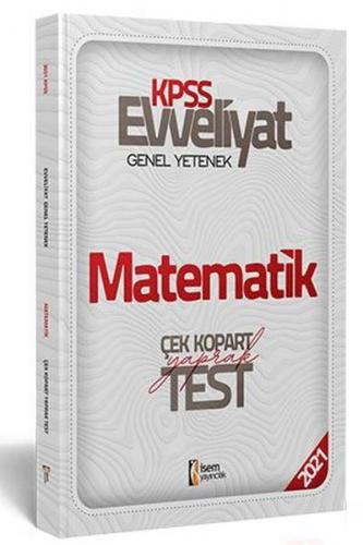 Kurye Kitabevi - İsem 2021 Evveliyat KPSS Genel Yetenek Matematik Çek 