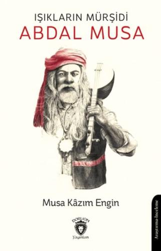 Kurye Kitabevi - Işıkların Mürşidi Abdal Musa