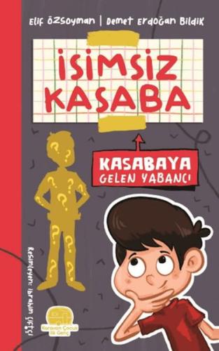 Kurye Kitabevi - İsimsiz Kasaba - Kasabaya Gelen Yabancı