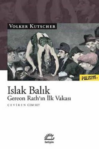 Kurye Kitabevi - Islak Balık Gereon Rath’ın İlk Vakası