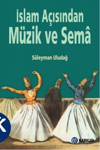 Kurye Kitabevi - İslam Açısından Müzik ve Sema