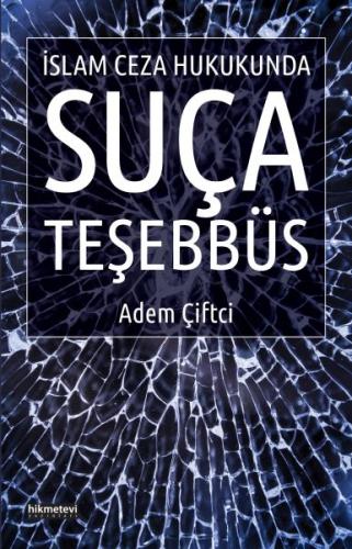 Kurye Kitabevi - İslam Ceza Hukukunda Suça Teşebbüs