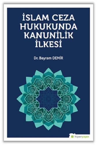 Kurye Kitabevi - İslam Ceza Hukunda Kanunilik İlkesi