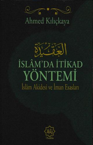 Kurye Kitabevi - İslam'da İtikad Yöntemi - İslam Akidesi ve İman Esasl